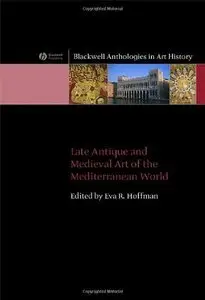 Late Antique and Medieval Art of the Mediterranean World (repost)