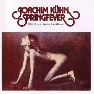 Joachim Kühn - Springfever (1976) {2008 Wounded Bird}