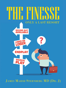 The Finesse: Only a Last Resort