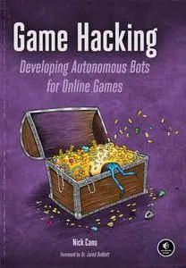 Game Hacking: Developing Autonomous Bots for Online Games