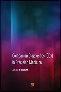 Companion Diagnostics (CDx) in Precision Medicine