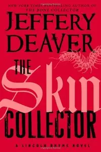 The Skin Collector (Lincoln Rhyme) by Jeffery Deaver