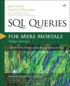 SQL Queries for Mere Mortals: A Hands-On Guide to Data Manipulation in SQL (3rd Ed)