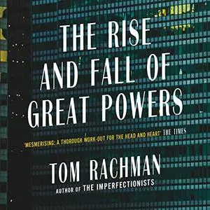 The Rise and Fall of Great Powers [Audiobook]