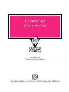 «El enemigo» by Efrén Rebolledo