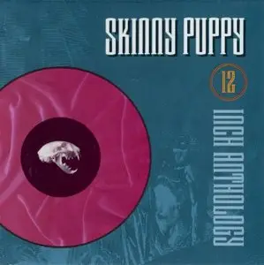 Skinny Puppy - 12 Inch Anthology (1991)