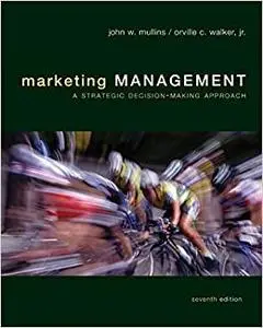 Marketing Management: A Strategic Decision-Making Approach