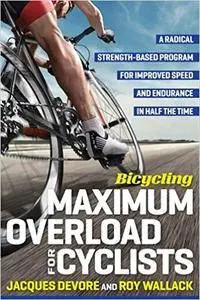 Bicycling Maximum Overload for Cyclists