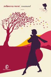 Rebecca West - La Famiglia Aubrey Vol. 3. Rosamund