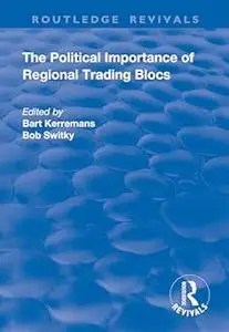 The Political Importance of Regional Trading Blocs