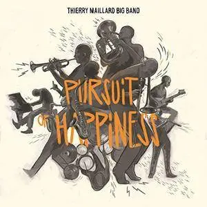 Thierry Maillard Big Band - Pursuit of Happiness (2018) [Official Digital Download 24/96]