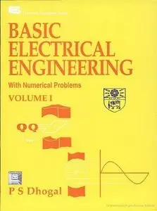 Basic Electrical Engineering with Numerical Problems, Volume 1