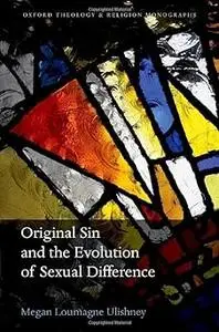 Original Sin and the Evolution of Sexual Difference