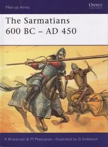The Sarmatians 600 BC-AD 450 (Men-at-Arms Series 373) (Repost)