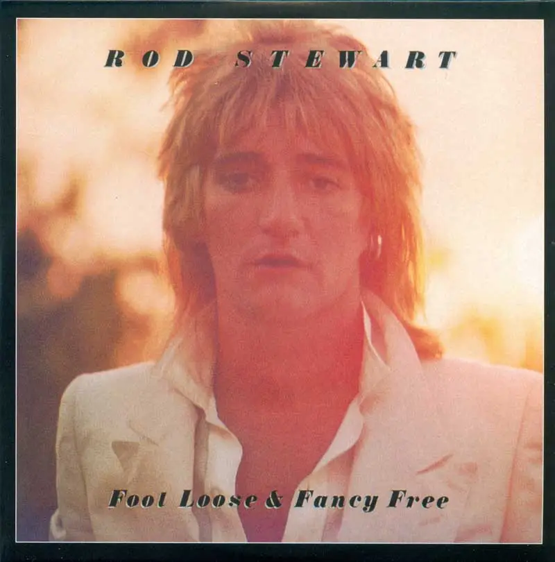 Rod Stewart - Foot Loose & Fancy Free (1977)