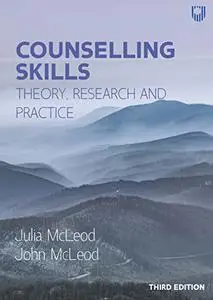 Counselling Skills: Theory, Research and Practice, 3rd Edition