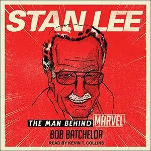 Stan Lee: The Man behind Marvel [Audiobook]