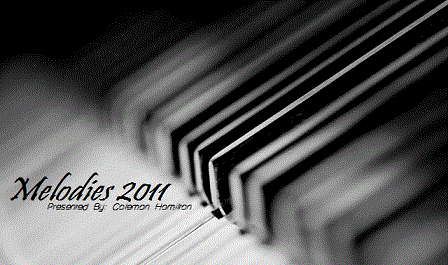 Melodies 2011 (Mixed by Coleman Hamilton)