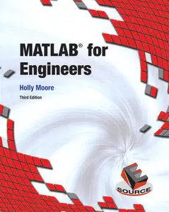 "MATLAB for Engineers" by Holly Moore