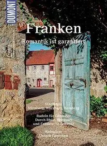 DuMont BILDATLAS Franken: Romantik ist garantiert, Auflage: 2