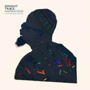 Dwight Trible - Inspirations (2017)