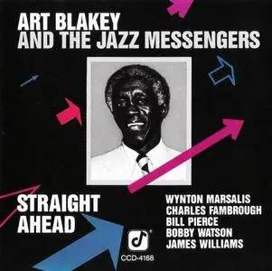 Art Blakey & The Jazz Messengers - Straight Ahead (1981) [Reissue 1990]