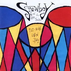 Snowboy & The Latin Section - Pit-Bull Latin Jazz (1996)