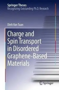 Charge and Spin Transport in Disordered Graphene-Based Materials