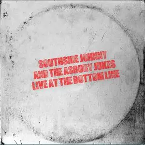 Southside Johnny & The Asbury Jukes - Live At The Bottom Line (2020)