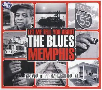 Various Artists - Let Me Tell You About The Blues - Memphis: The Evolution Of Memphis Blues 1927-1958 (2009) {3 CD Box Set}