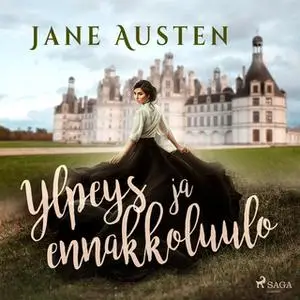 «Ylpeys ja ennakkoluulo» by Jane Austen