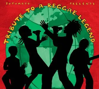 VA - Putumayo presents Tribute to a Reggae Legend (2010)