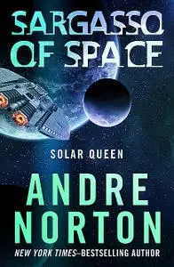 «Sargasso of Space» by Andre Norton