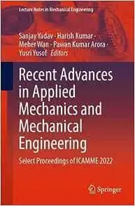 Recent Advances in Applied Mechanics and Mechanical Engineering