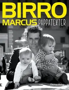 «Pappatexter» by Marcus Birro