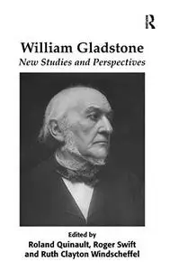 William Gladstone: New Studies and Perspectives