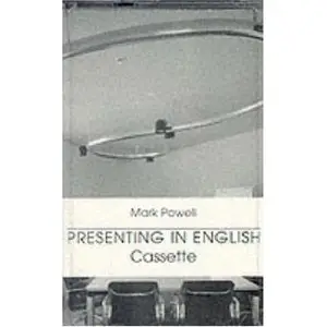 Presenting in English Audio Tape (British English) by Mark Powell [Repost]