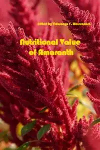 "Nutritional Value of Amaranth" ed. by Viduranga Y. Waisundara