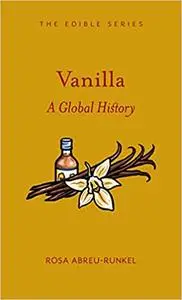 Vanilla: A Global History