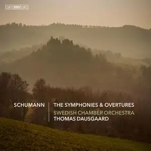 Swedish Chamber Orchestra & Thomas Dausgaard - Schumann: The Symphonies & Overtures (2023)