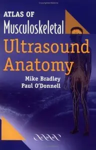 Atlas of Musculoskeletal Ultrasound Anatomy [Repost]