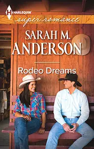 Rodeo Dreams (Harlequin Superromance)