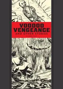 The EC Artists Library v17-Voodoo Vengeance and Other Stories 2016 Digital Bean-Empire Fantagraphics