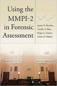Using the MMPI-2 in Forensic Assessment