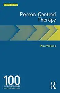 Person-Centred Therapy: 100 Key Points, 2nd Edition