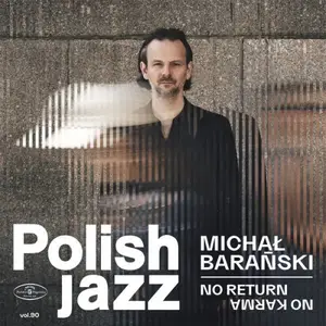 Michał Barański - No Return No Karma (2025) [Official Digital Download 24/96]