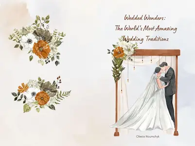 Wedded Wonders: The World's Most Amazing Wedding Traditions
