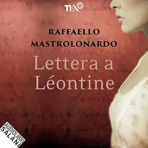 «Lettera a Léontine» by Raffaele Mastrolonardo