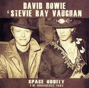 David Bowie & Stevie Ray Vaughan - Space Oddity: F.M. Broadcast 1983 (2016)