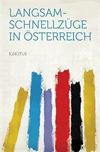 Langsam-Schnellzüge in Österreich